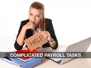 Complicated Payroll Tasks